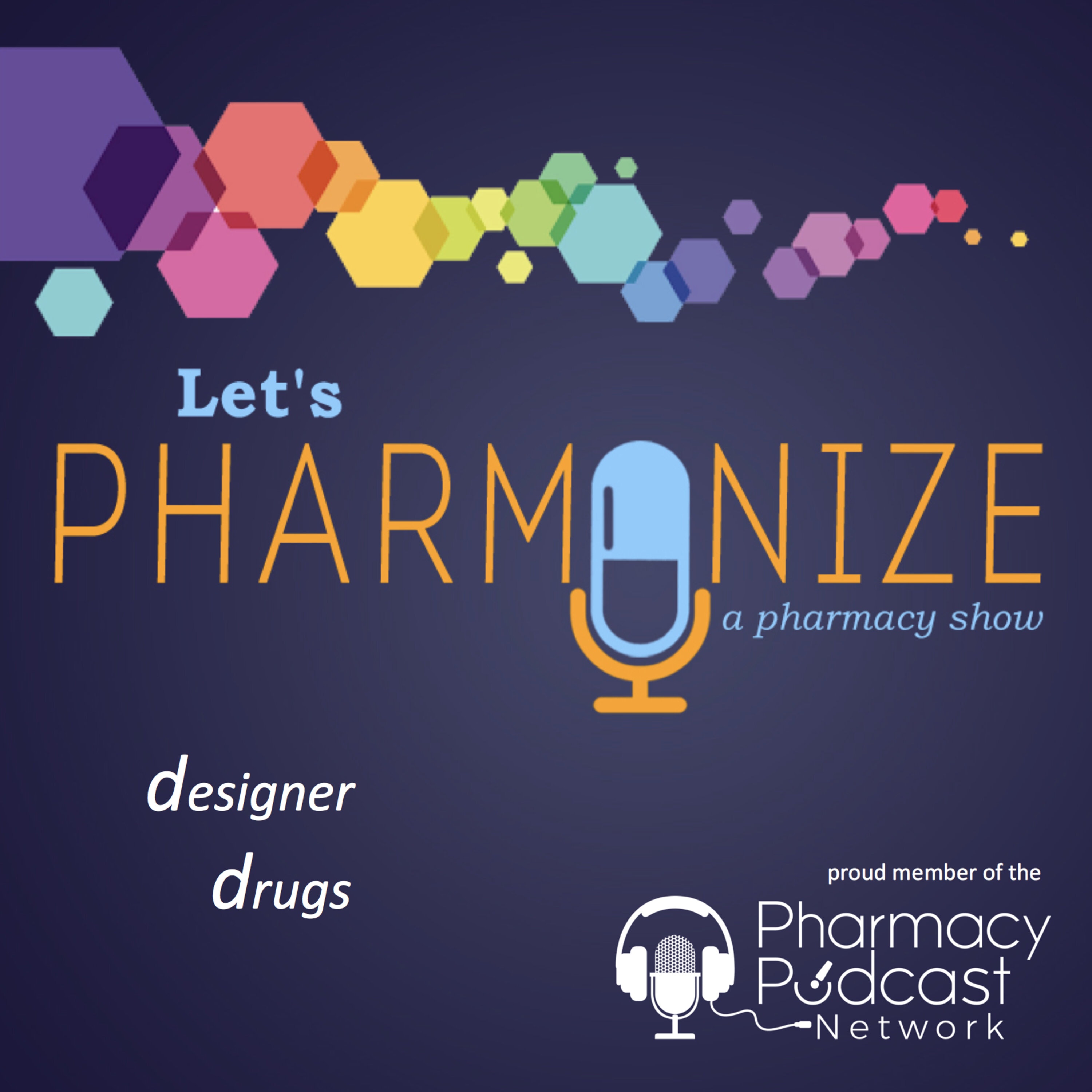 Designer Drugs | Let’s Pharmonize