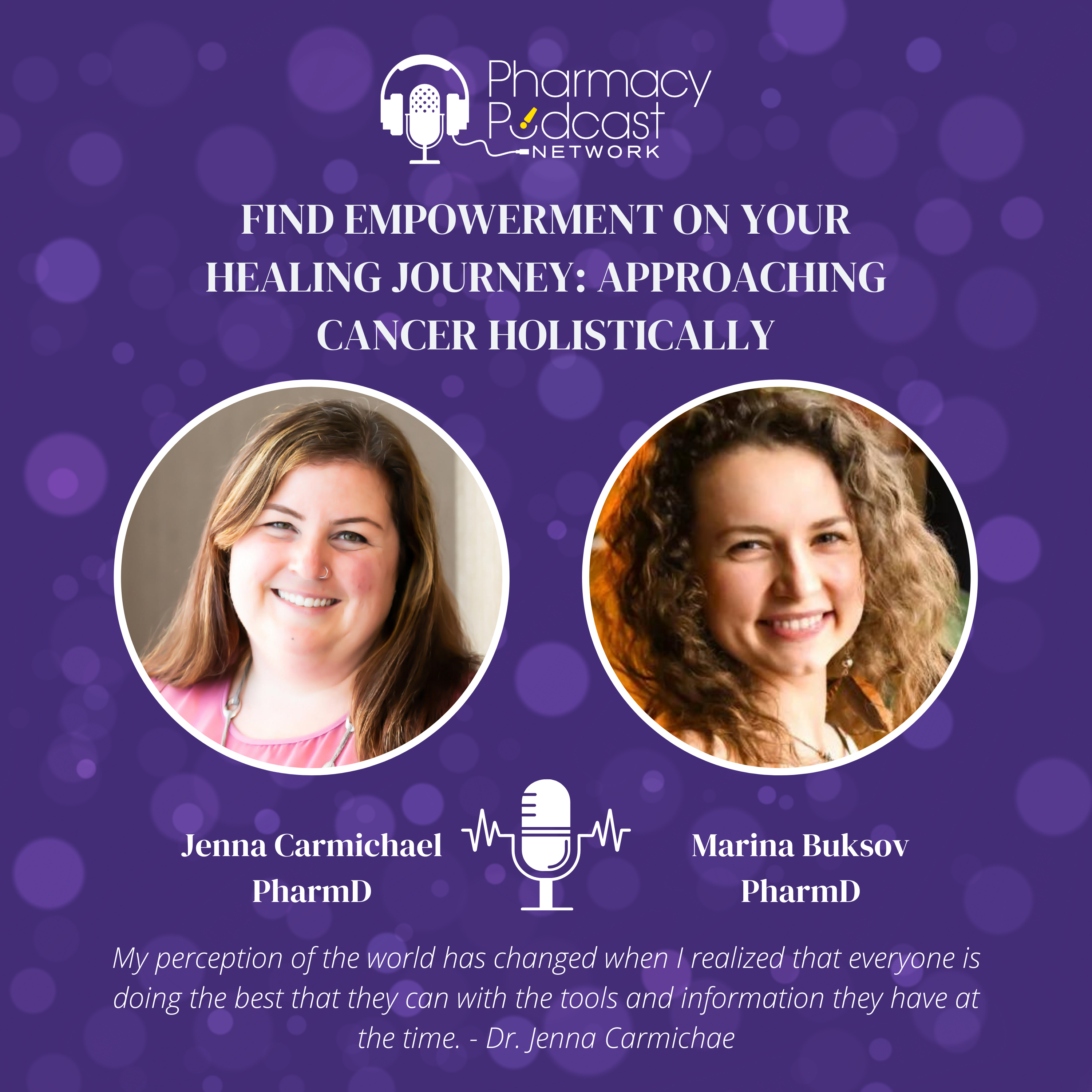 Find Empowerment on Your Healing Journey: Approaching Cancer Holistically | The Holistic Pharmacy Podcast