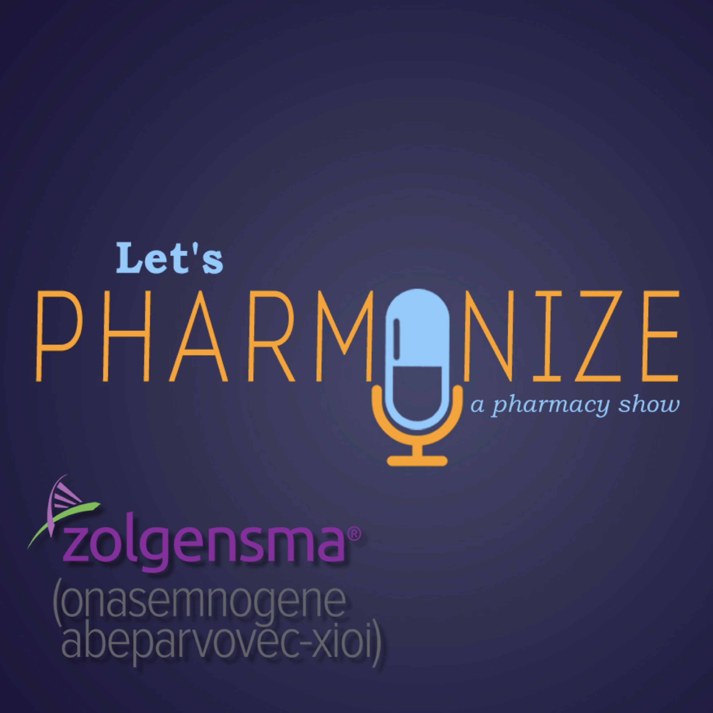 Zolgensma, The Most Expensive Drug Ever | Lets Pharmonize