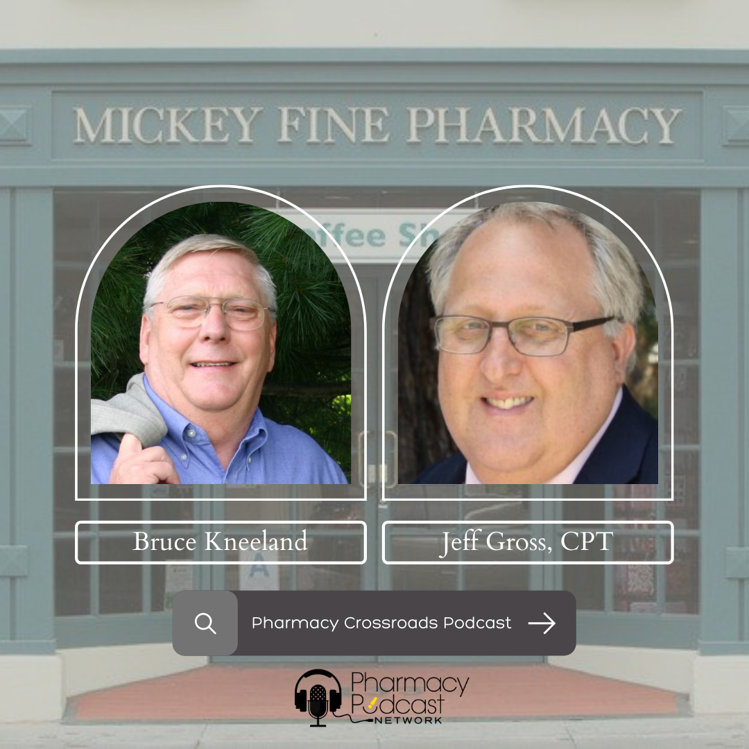 Mickey Fine Pharmacy with Jeff Gross | Pharmacy Crossroads