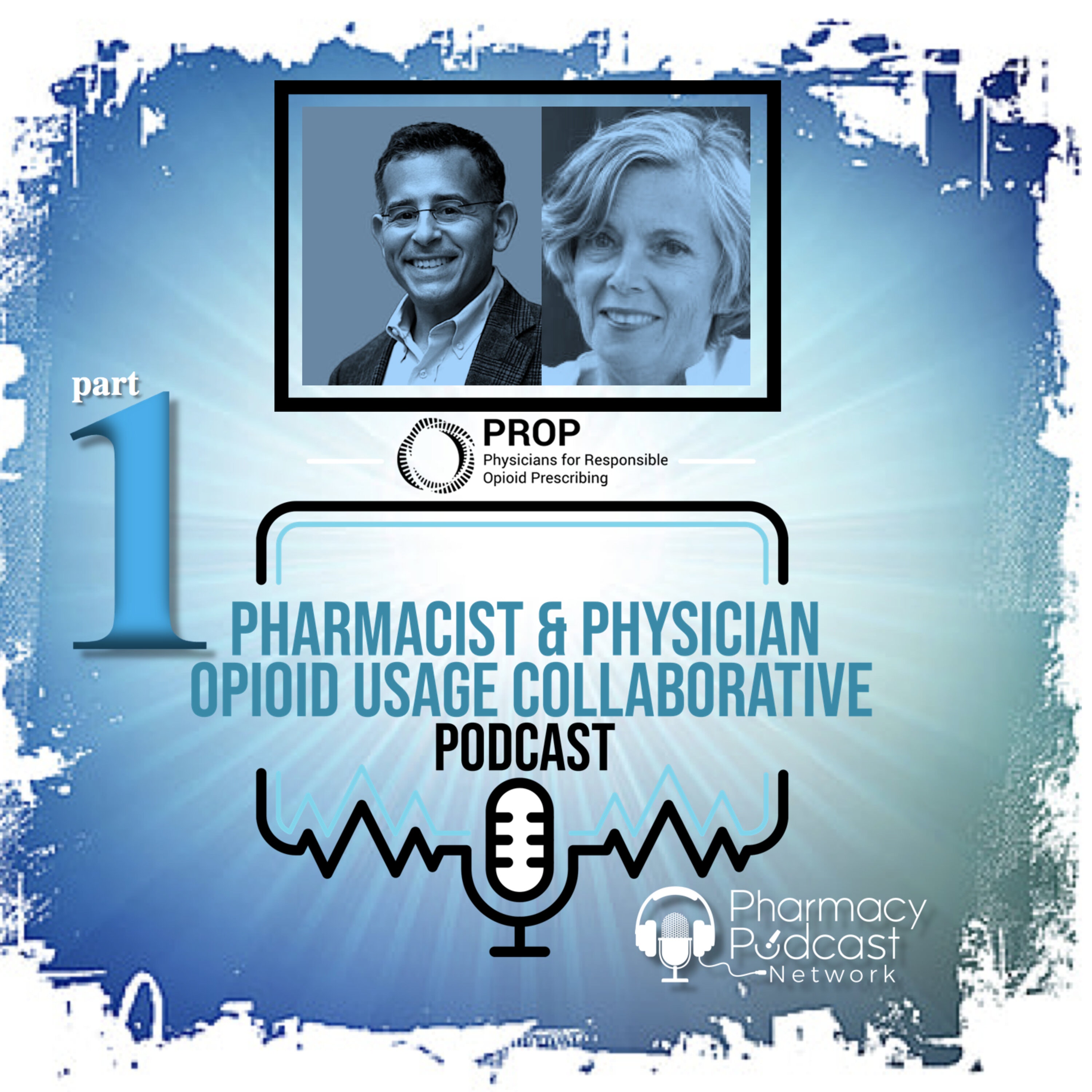 Pharmacist & Physician Opioid Collaborative | Part One: Who’s PROP & How can Pharmacists Be More Involved?