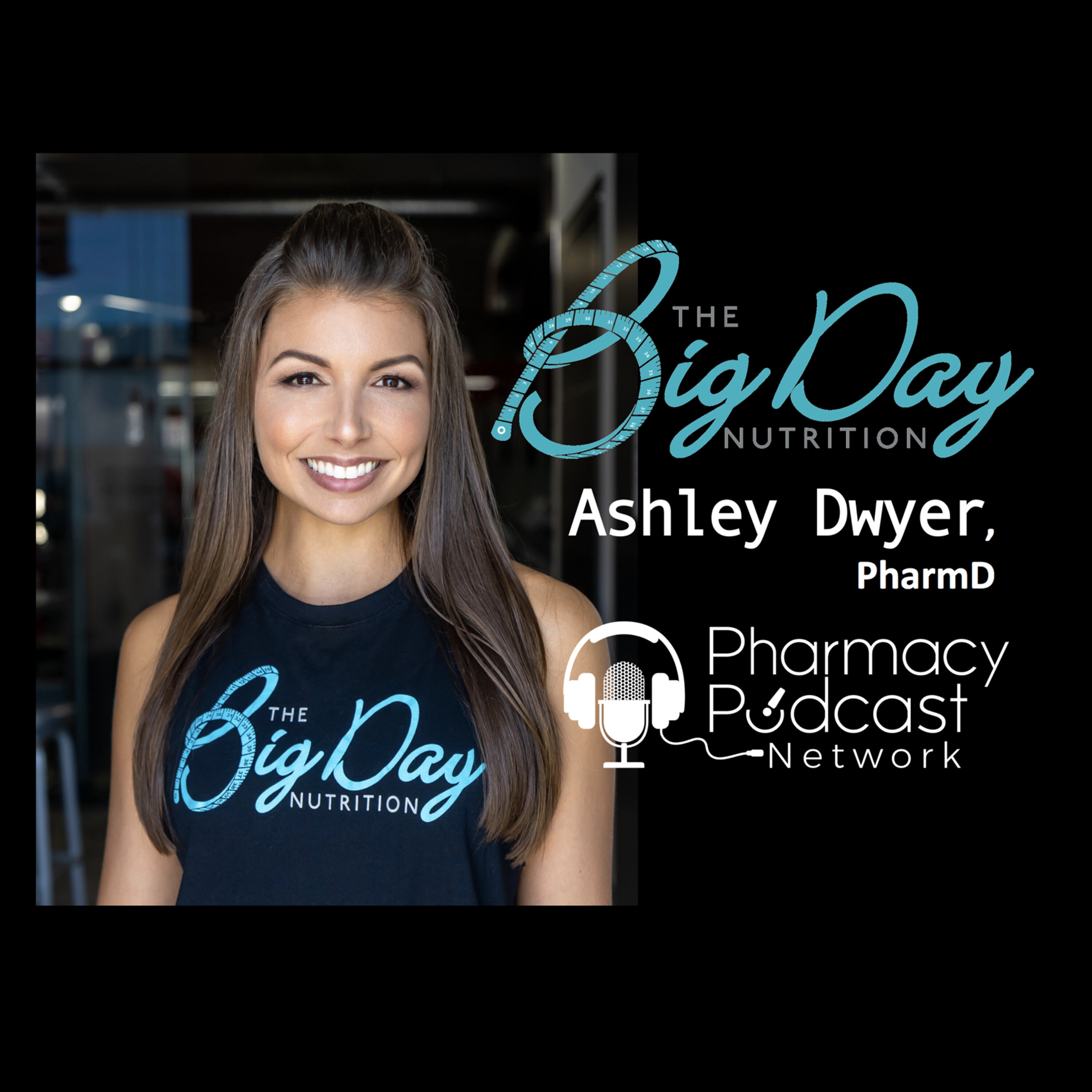 Taking Care of Yourself First | Ashley Dwyer PharmD