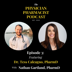 Surviving Medical School with Dr. Tess Calcagno | The Physician Pharmacist Podcast