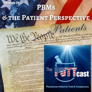 PBMs & The Patient Perspective | PUTTcast