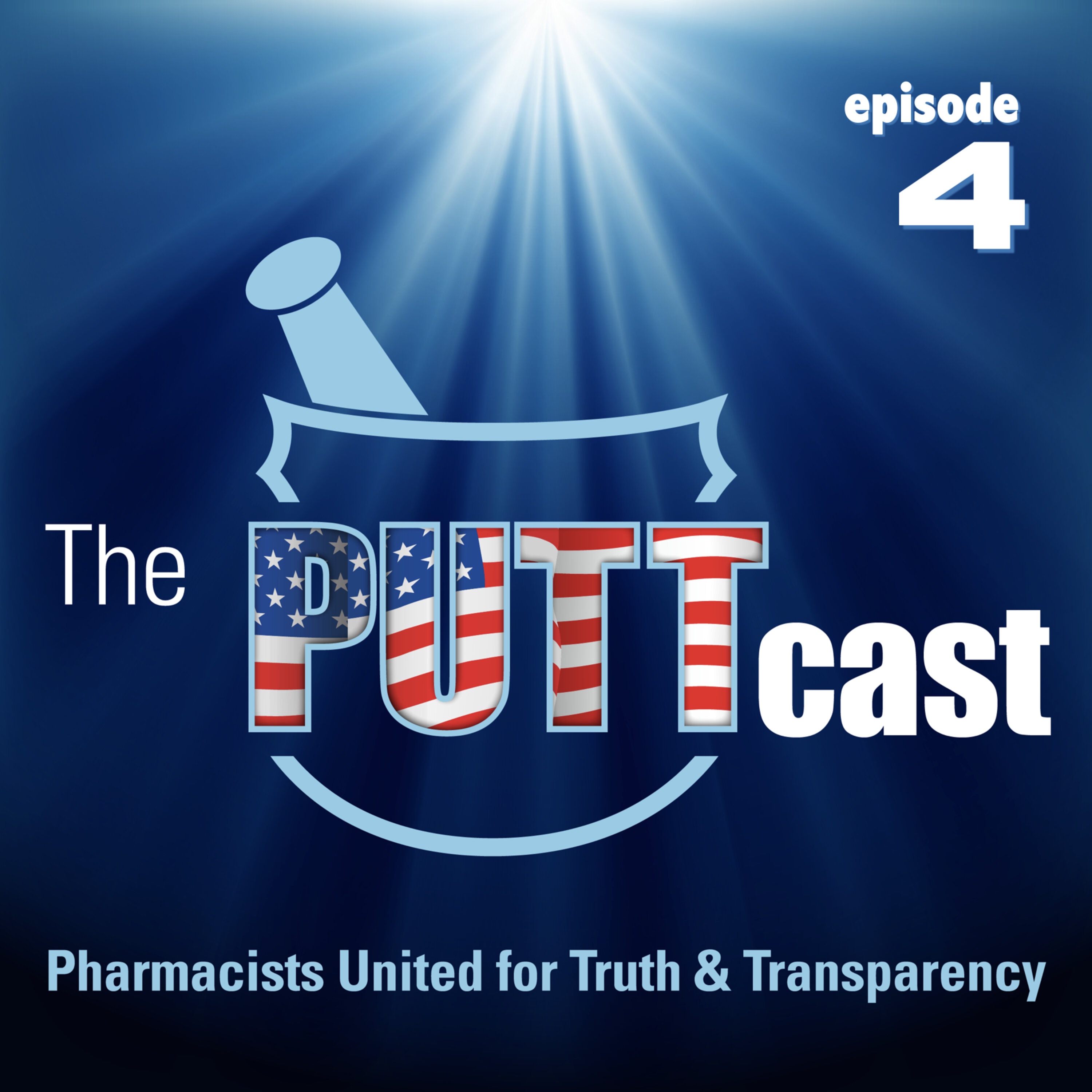 PUTTcast | Pharmacists United for Truth and Transparency