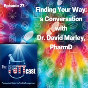 Finding Your Way - A Conversation with Dr. David Marley,  PharmD