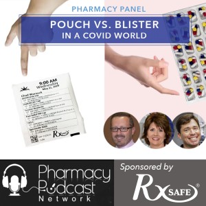 Trusting your Pharmacist, Patient’s Safety, & Prescription Packaging | RxSafe Podcast Series