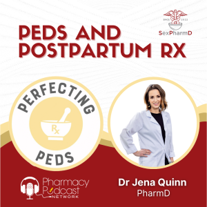 Peds and Post-Partum Rx | SexPharmD
