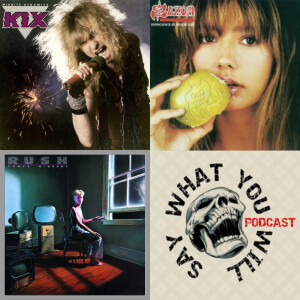 EP 36: RUSH, Saxon and Kix - albums in 1985. Do they hold up today?