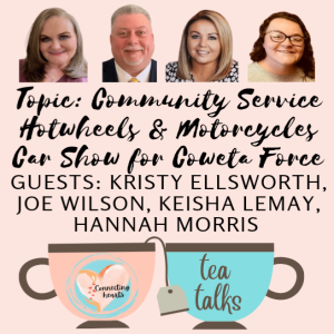 Tea Talks with Kristy, Joe, Keisha, and Hannah for Coweta Force hosted by Margie Conway