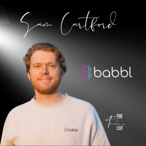 The Founder’s Cut - Episode 14 - Sam Cartford of Babbl