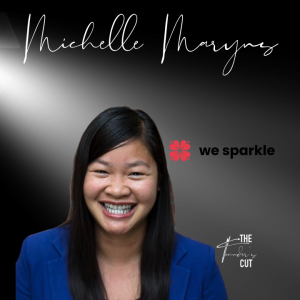 The Founder’s Cut - Episode 33 - Michelle Maryns of We Sparkle