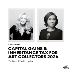 Capital Gains & Inheritance Tax for Art Collectors in 2024