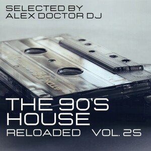 Remember the 90’s House - vol.25