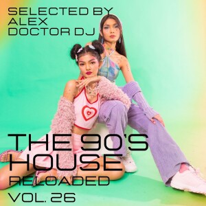 Remember the 90’s House - vol.26