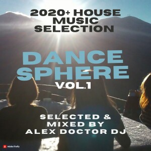 Dance Sphere vol.1 - House 2020+