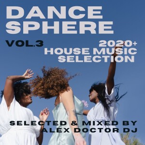 Dance Sphere vol.3 - House 2020+