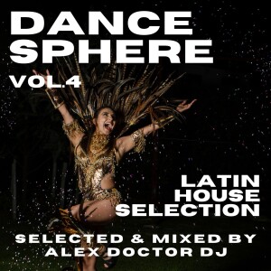 Dance Sphere vol.4 - Latin House