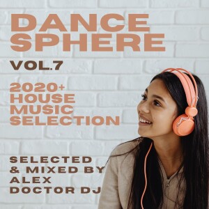 Dance Sphere vol.7 - House 2020+