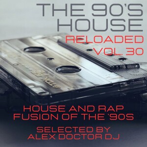 House and Rap Fusion of the ’90s - vol.30