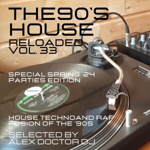 House, Techno and Rap Fusion of the '90s - vol.33
