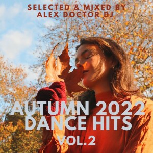 Autumn 2022 Dance Hits vol.2