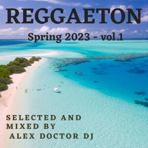 Reggaeton Spring 2023 vol.1