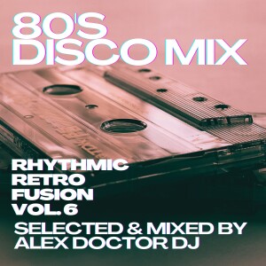 80's Disco Mix - retro fusion vol.6
