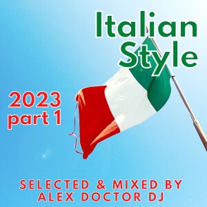 Italian Style - 2023 Dance Mix vol.1