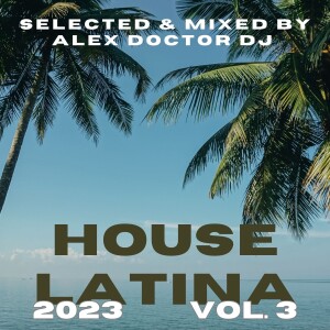 Latin House selection - 2023 vol.3