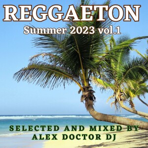 Reggaeton Summer 2023 vol.1