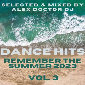 Dance Hits - Remember the Summer 2023 vol.3