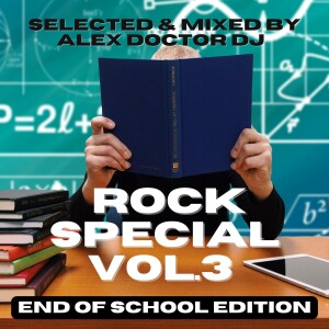 Classic Rock vol.3 - End of School Special Edition