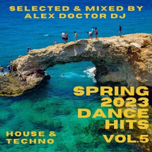 Dance Hits - Spring 2023 vol.5