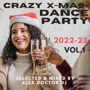 Crazy Dance X-max Party - 2022-23 vol.1