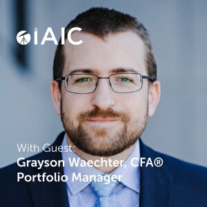 Let’s Talk Tech with Grayson Waechter, CFA®