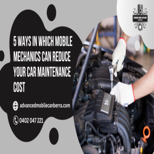 Stream 5 Ways In Which Mobile Mechanics Can Reduce Your Car Maintenance Cost