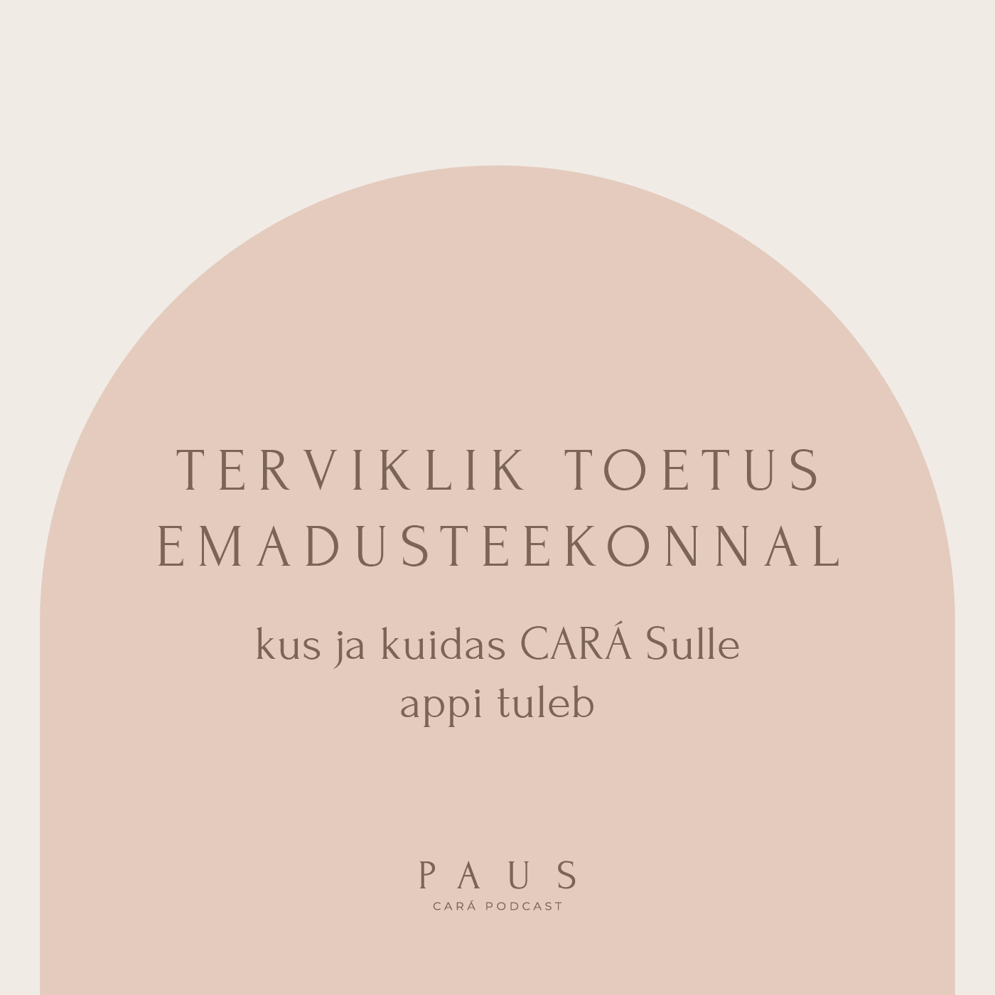 PAUS #76 Terviklik toetus emadusteekonnal