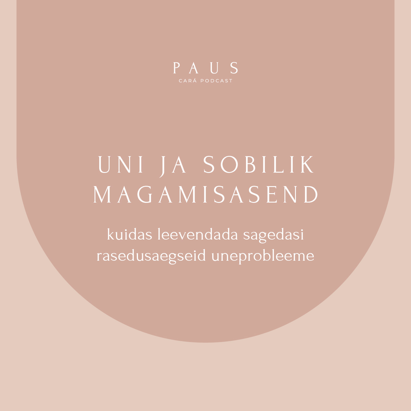 PAUS #82 Uni ja sobilik magamisasend