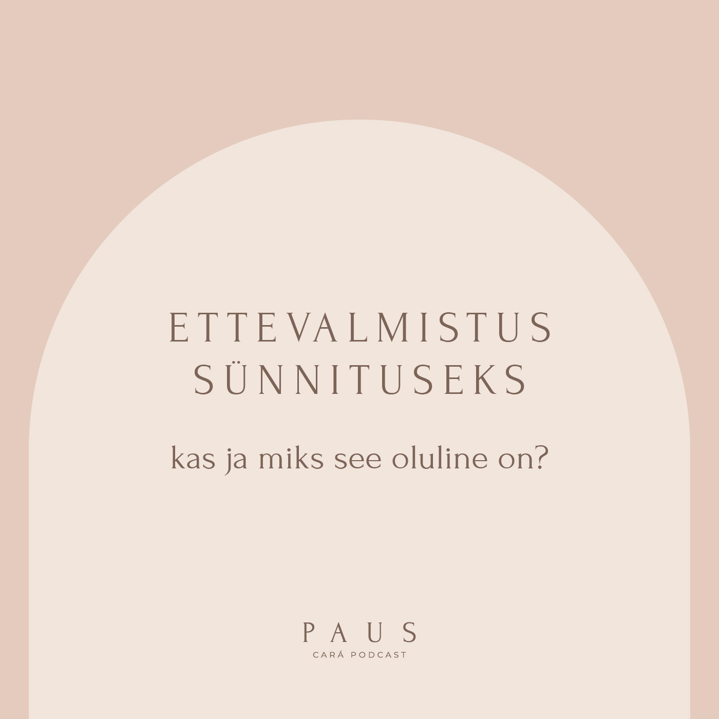 PAUS #83 Ettevalmistus sünnituseks