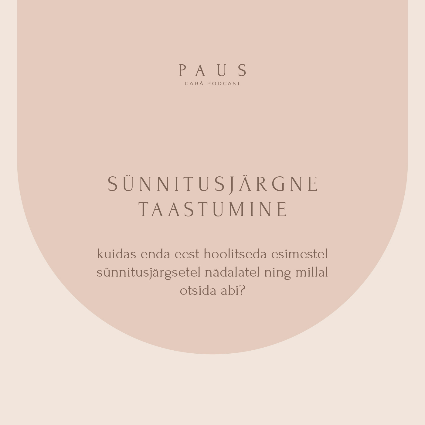 PAUS #94 Sünnitusjärgne taastumine