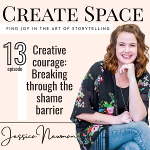 13_Creative courage: Breaking through the shame barrier