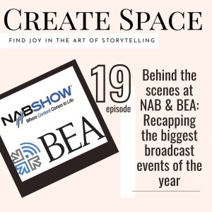 19_Behind the scenes at NAB and BEA – recapping the biggest broadcast events of the year.
