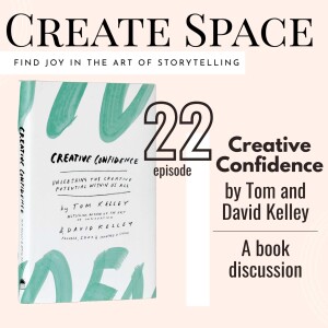 22_Creative Confidence by David and Tom Kelley: A book discussion