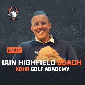 "Process Over Outcome: Iain Highfield on Building Grit in Young Golfers"