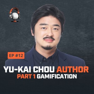 Gamification in Sports & Education with Yu-kai Chou | Octalysis Explained