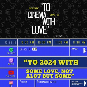 TCWL EP.32 - To 2024 with love, not alot but some