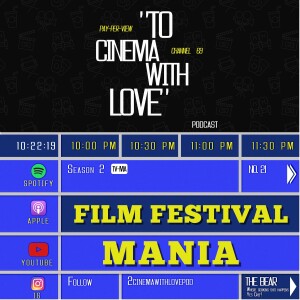 TCWL Ep. 21 - Film Festival Mania