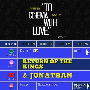 TCWL EP.23 -The Return of the Kings (and Jonathan)