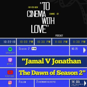 TCWL EP. 20 -”Jamal V Jonathan: The Dawn of Season 2”
